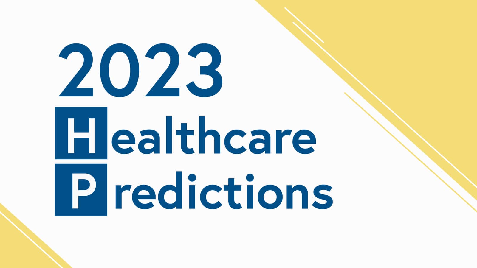 2023 healthcare predictions
