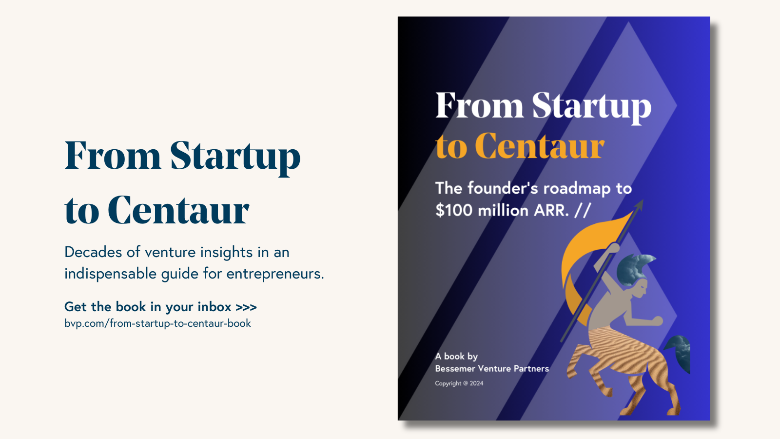 Bessemer Book CTA Startup to Centaur