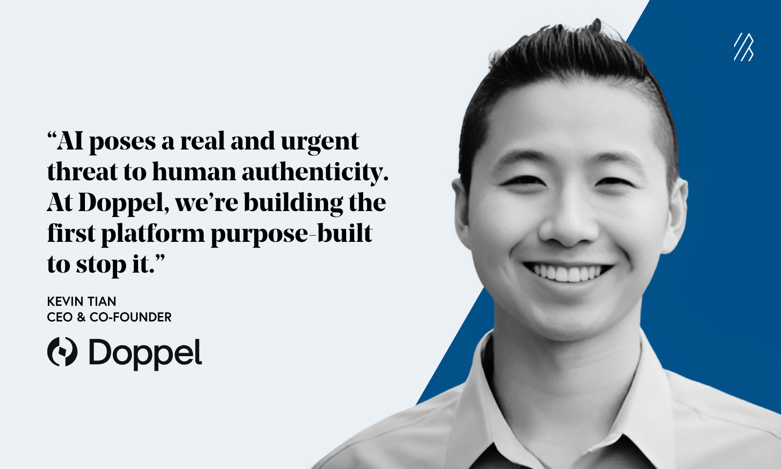 headshot of kevin tian ceo of doppel and quote