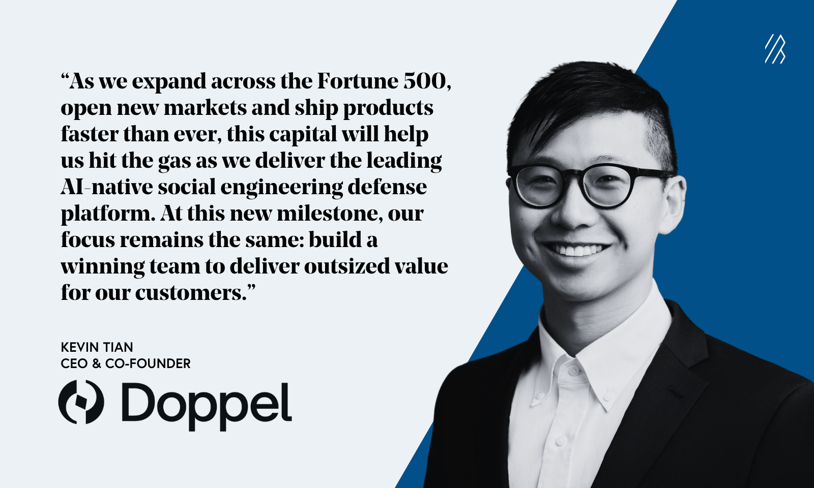 Kevin Tian CEO of Doppel quote